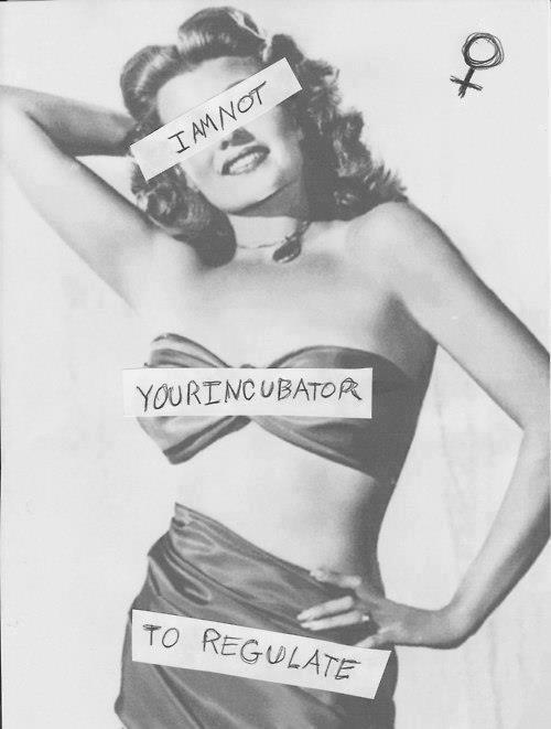 not your fucking incubator